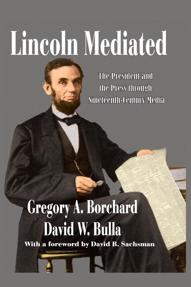 Lincoln Mediated by David W. Bulla, Gregory Borchard