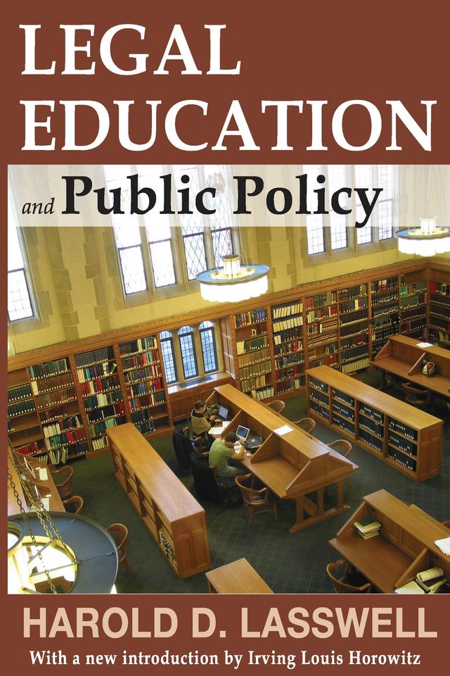 Legal Education and Public Policy by Harold D. Lasswell
