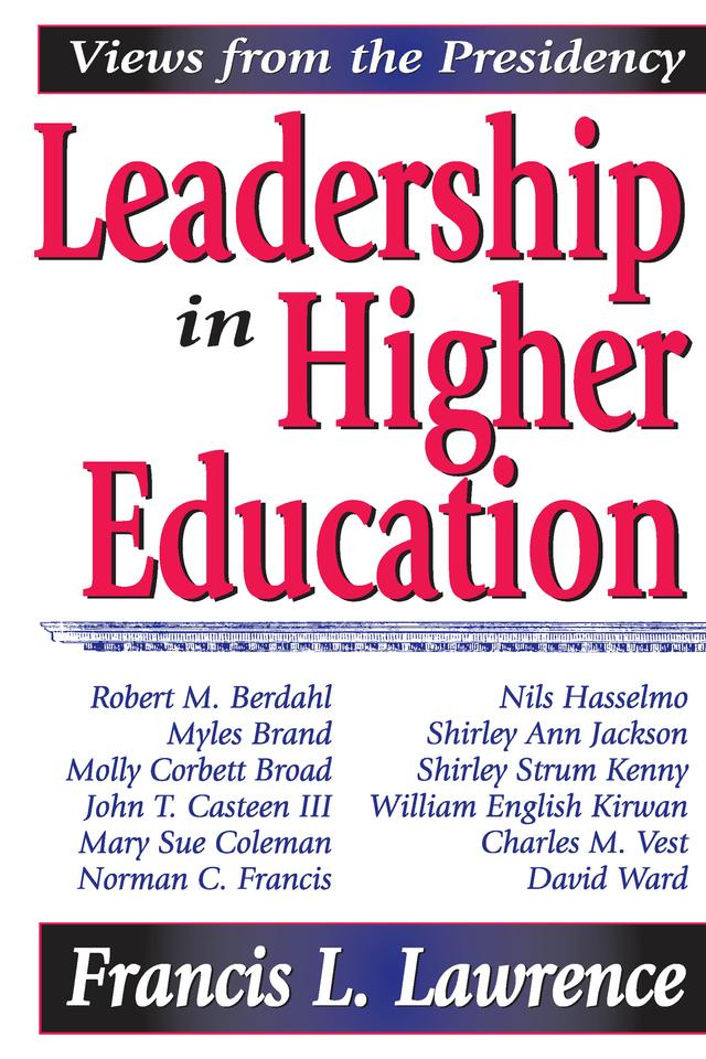 Leadership in Higher Education by Francis L. Lawrence