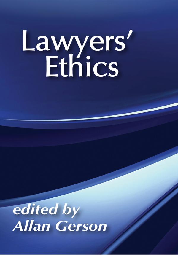 Lawyers' Ethics by Allan Gerson