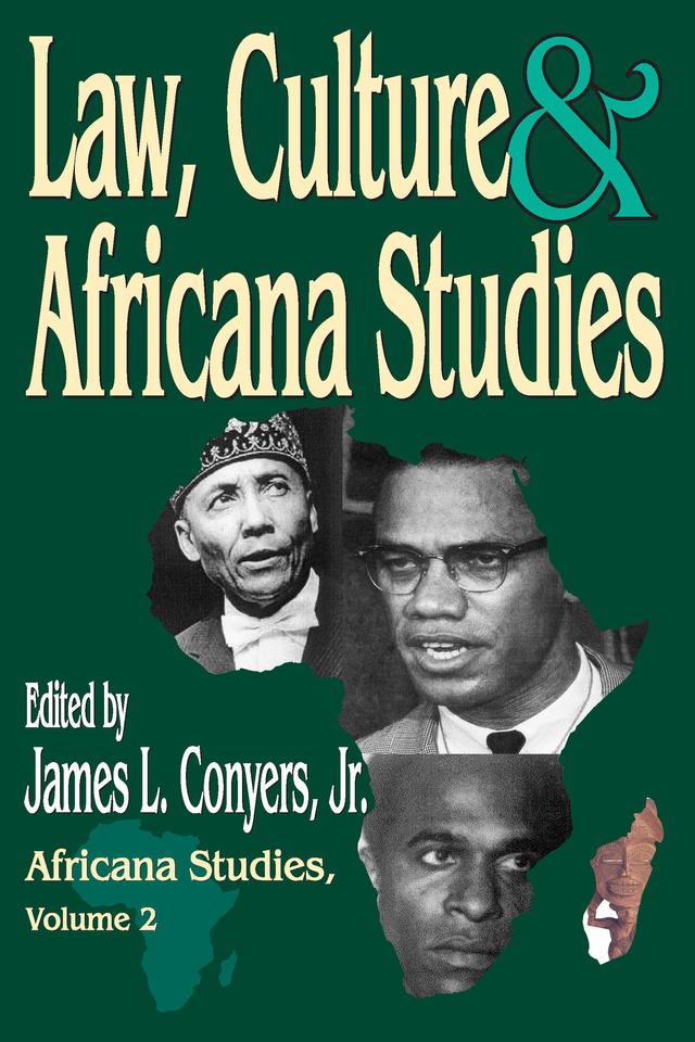 Law, Culture, and Africana Studies by Jr. Conyers