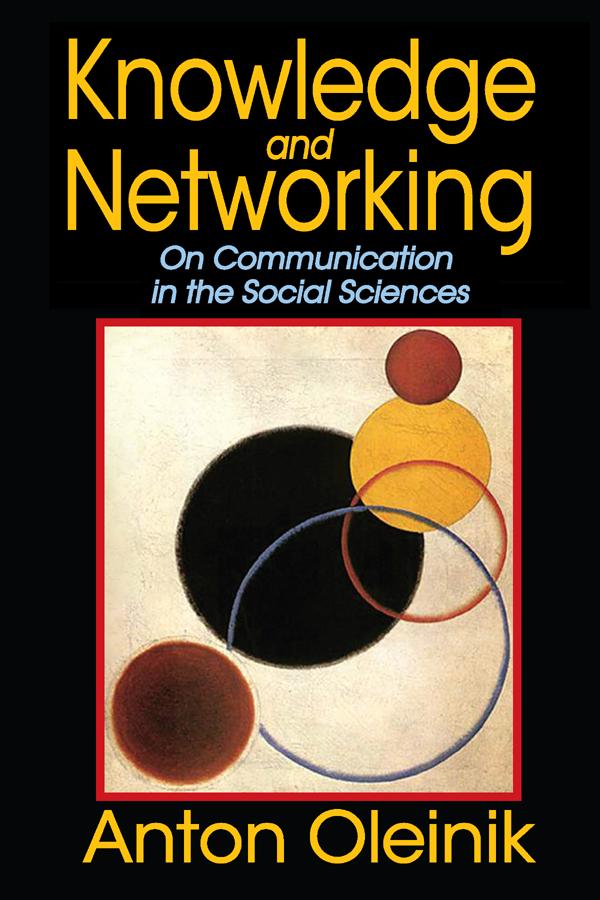 Knowledge and Networking by Anton Oleinik