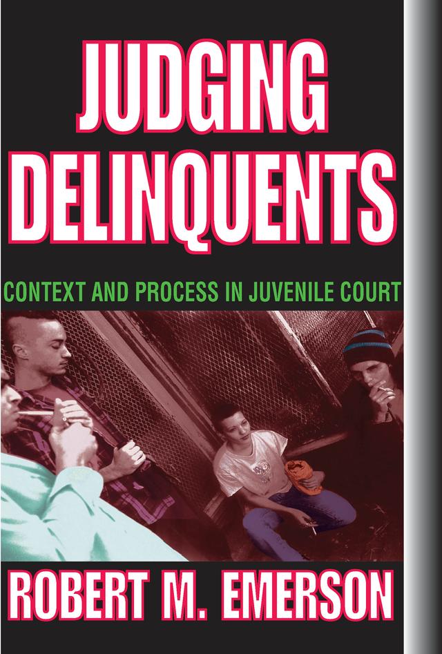 Judging Delinquents by Robert M. Emerson