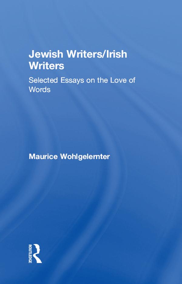 Jewish Writers/Irish Writers by Maurice Wohlgelernter, Nathan Koren