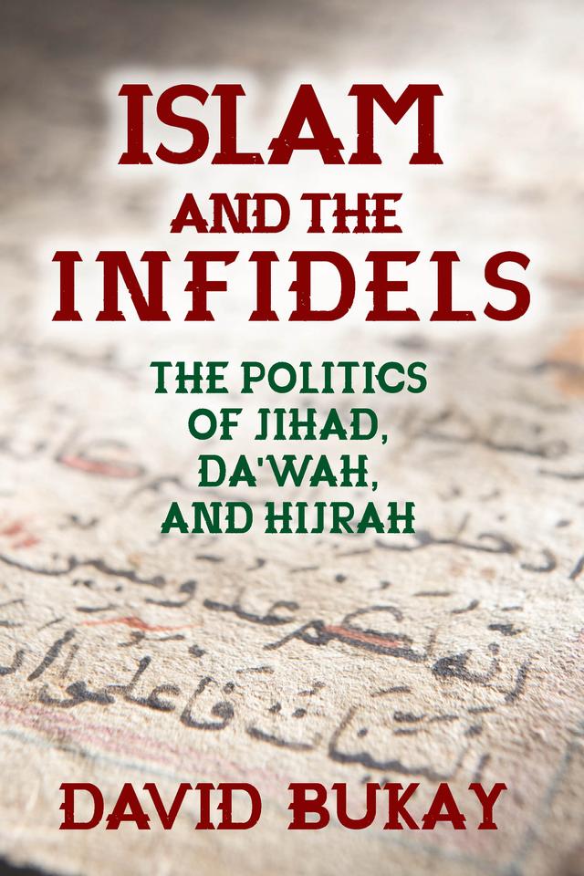 Islam and the Infidels by David Bukay