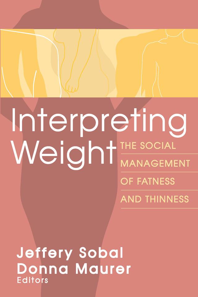 Interpreting Weight by Jeffery Sobal