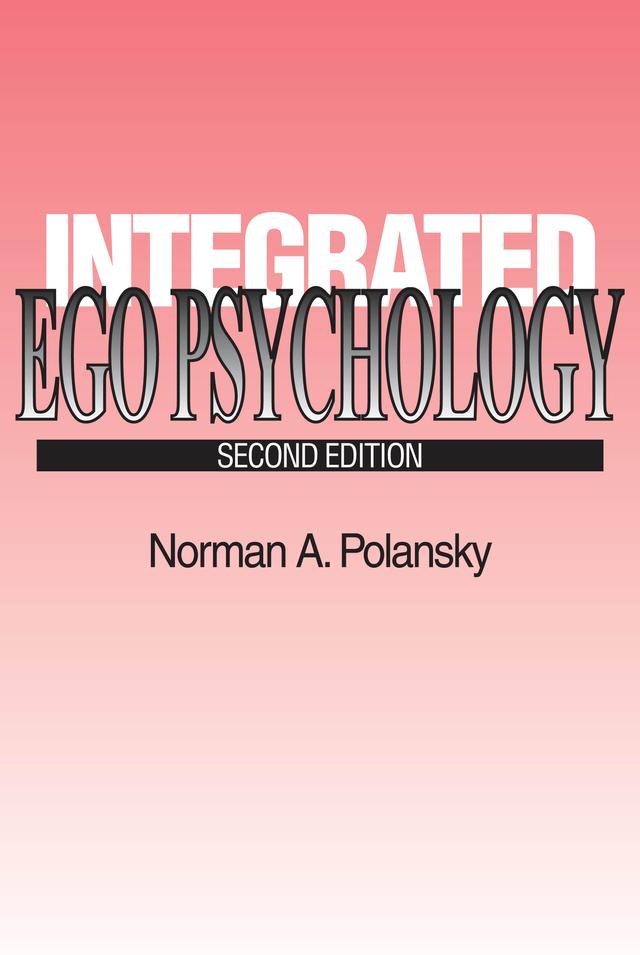 Integrated Ego Psychology by David P. Farrington