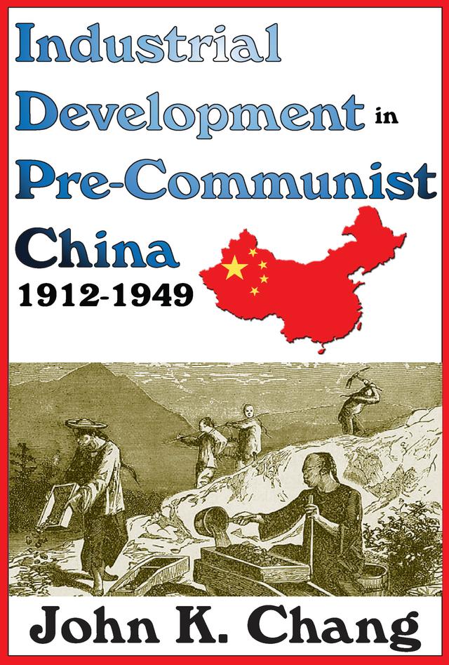 Industrial Development in Pre-Communist China by Sybil B. G. Eysenck