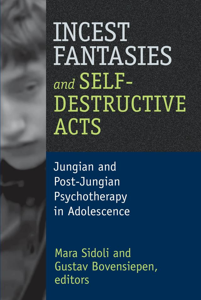 Incest Fantasies and Self-Destructive Acts by Mara Sidoli