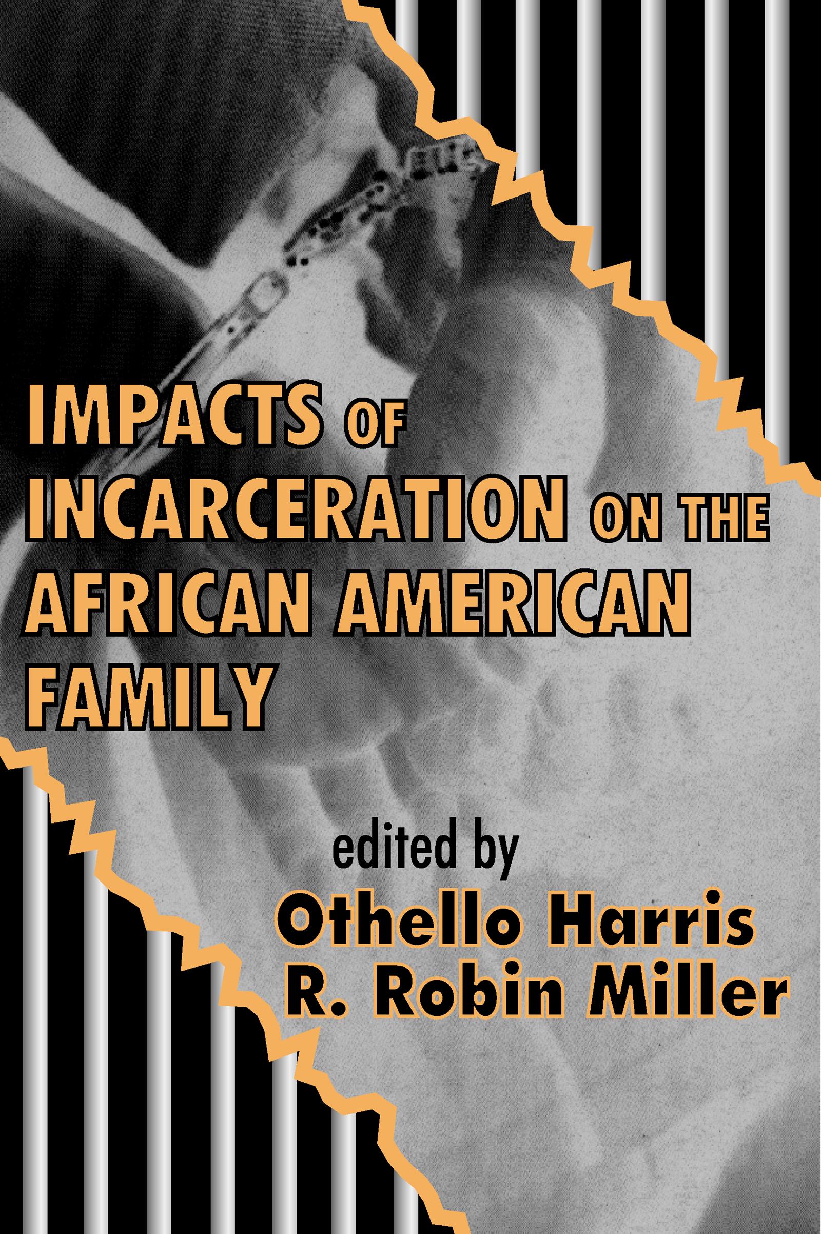 Impacts of Incarceration on the African American Family