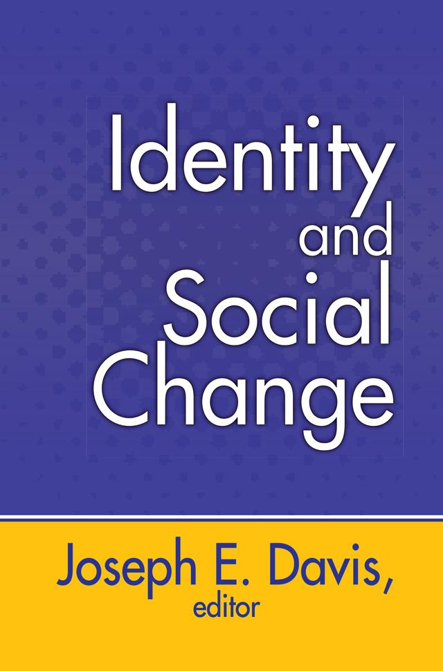 Identity and Social Change by Joseph E. Davis