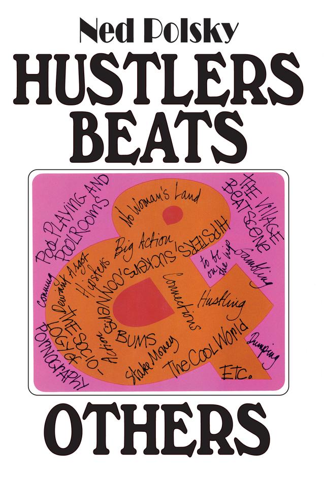 Hustlers, Beats, and Others by Ned Polsky