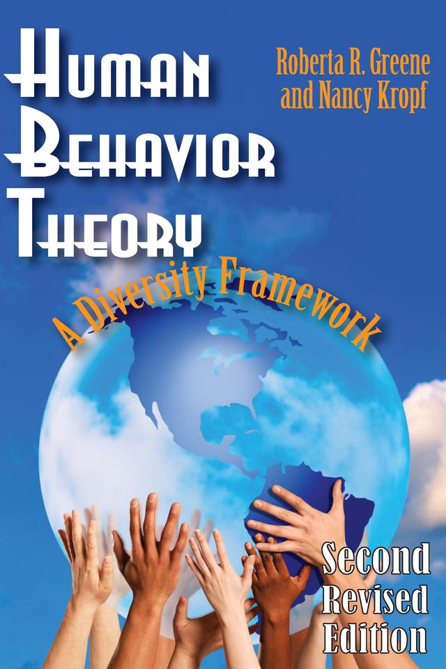 Human Behavior Theory by Nancy Kropf, Roberta R. Greene