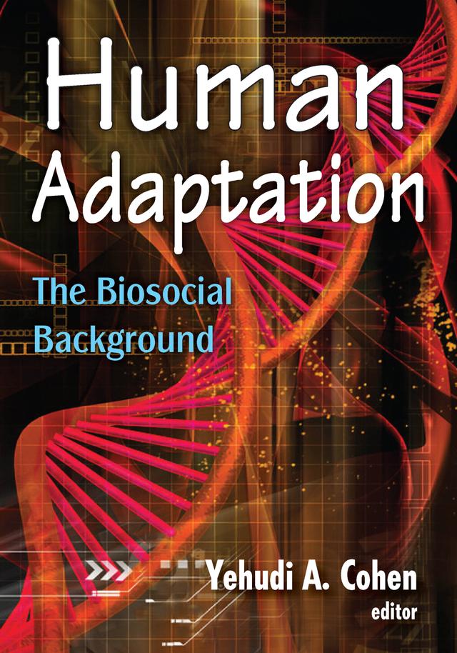 Human Adaptation by Yehudi A. Cohen