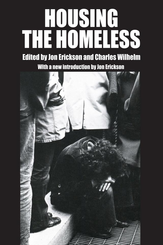 Housing the Homeless by Charles Wilhelm, Jon Erickson