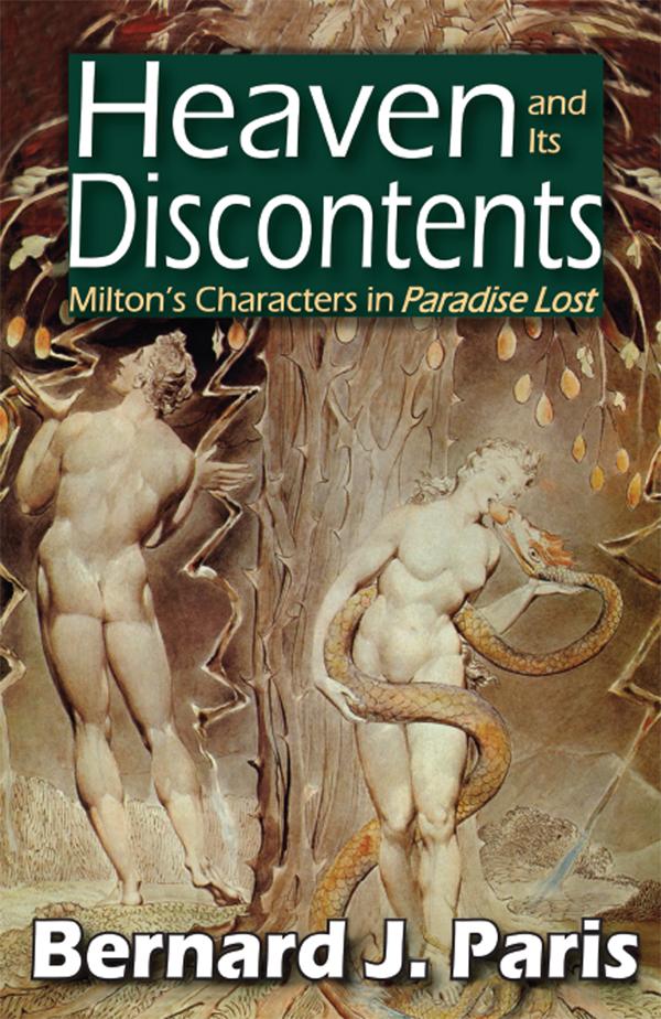 Heaven and Its Discontents by Bernard J. Paris
