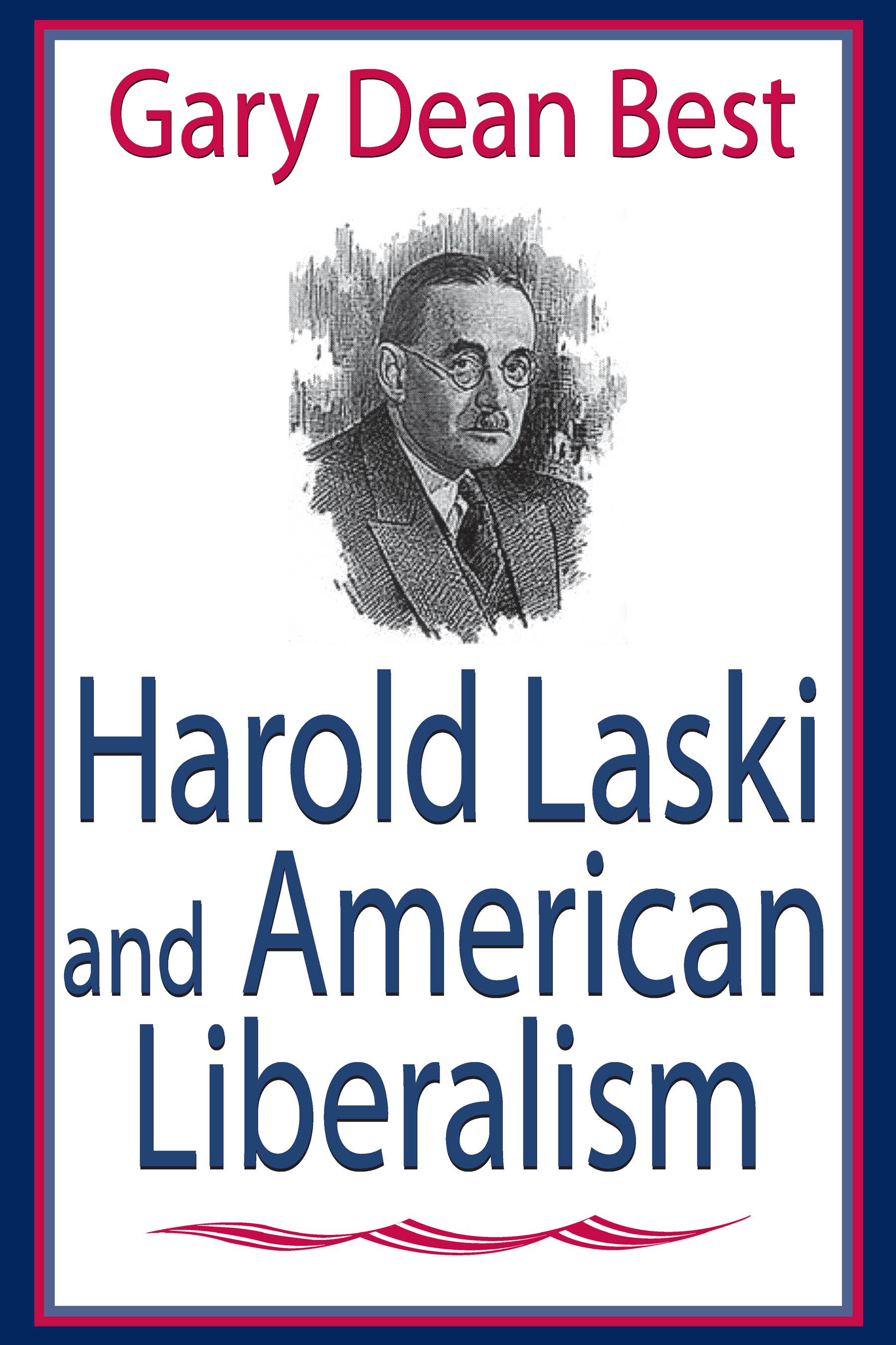 Harold Laski and American Liberalism