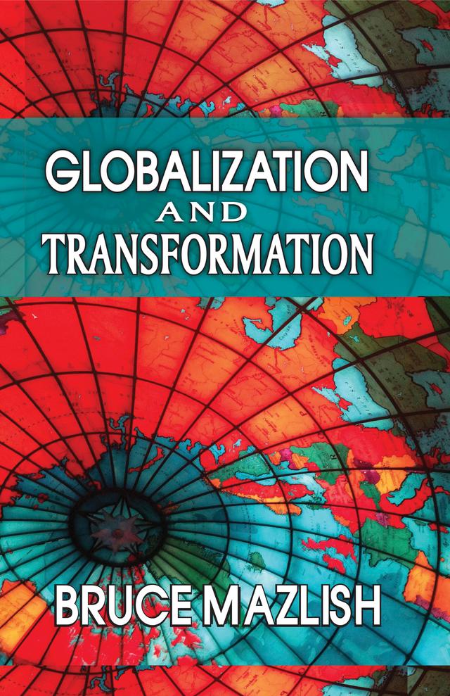 Globalization and Transformation by Bruce Mazlish