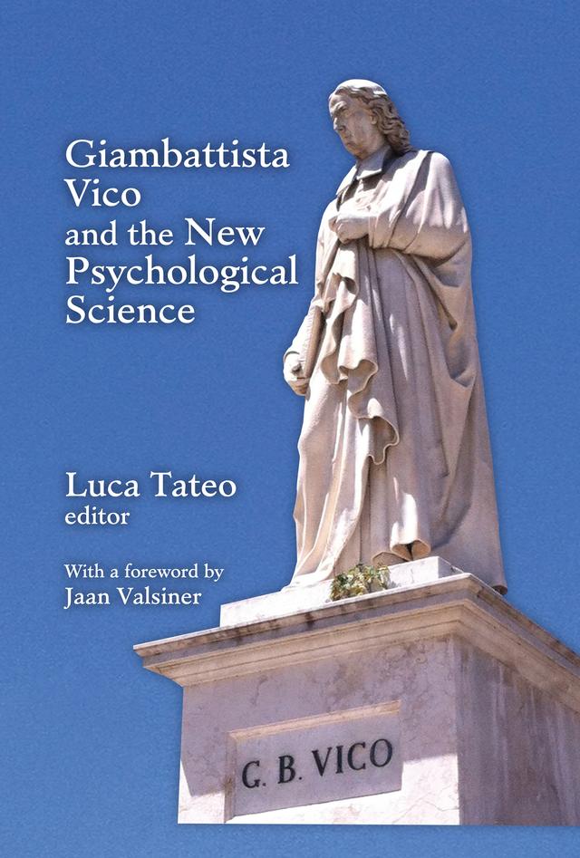 Giambattista Vico and the New Psychological Science by Jaan Valsiner, Luca Tateo
