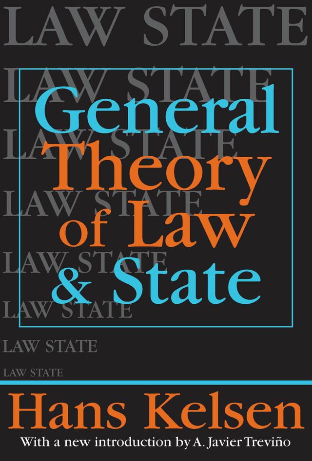 General Theory of Law and State by Hans Kelsen