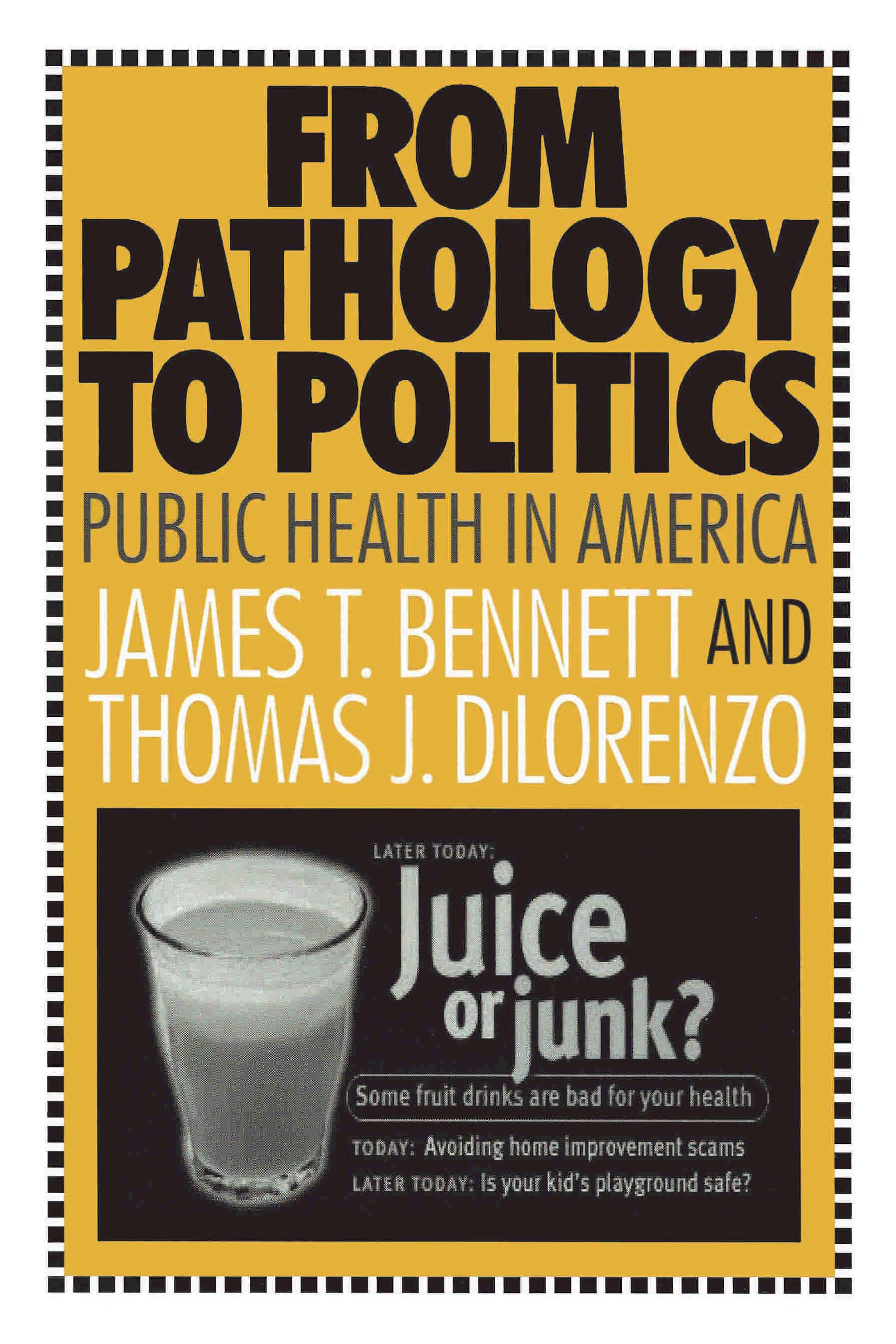 From Pathology to Politics