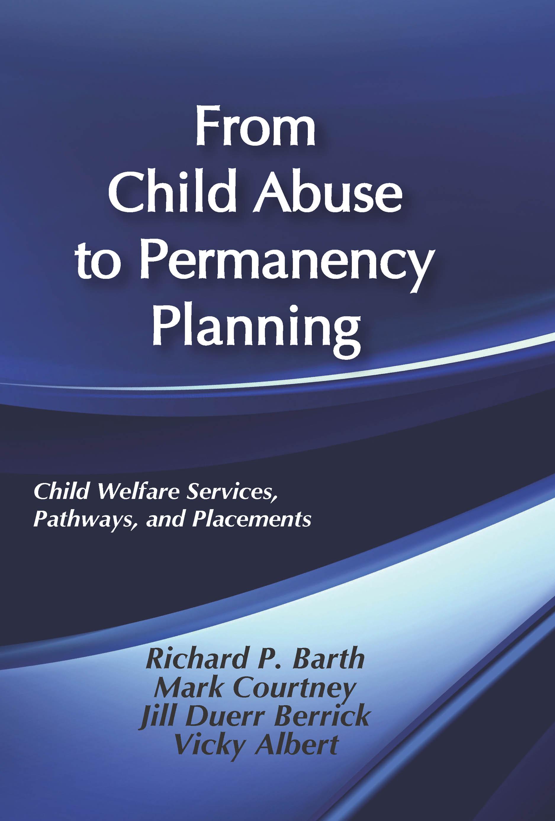 From Child Abuse to Permanency Planning