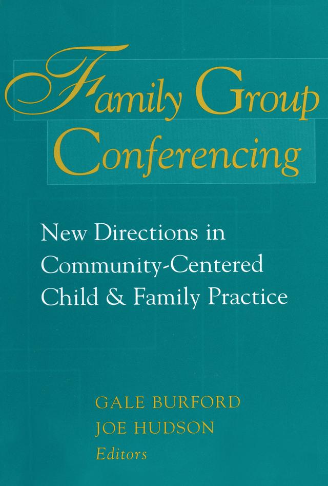 Family Group Conferencing by Gale Burford