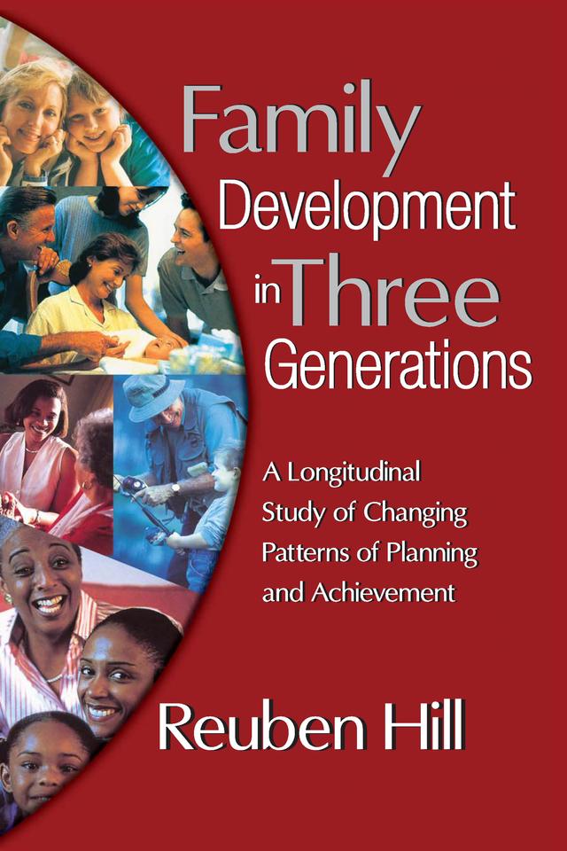 Family Development in Three Generations by Reuben Hill