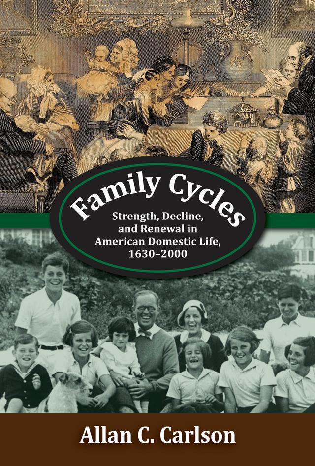 Family Cycles by Allan C. Carlson