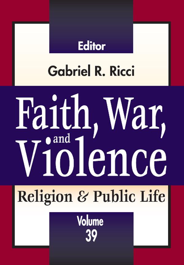 Faith, War, and Violence by Gabriel R. Ricci