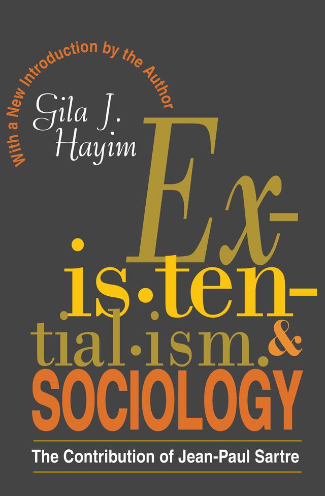 Existentialism and Sociology by Gila Hayim