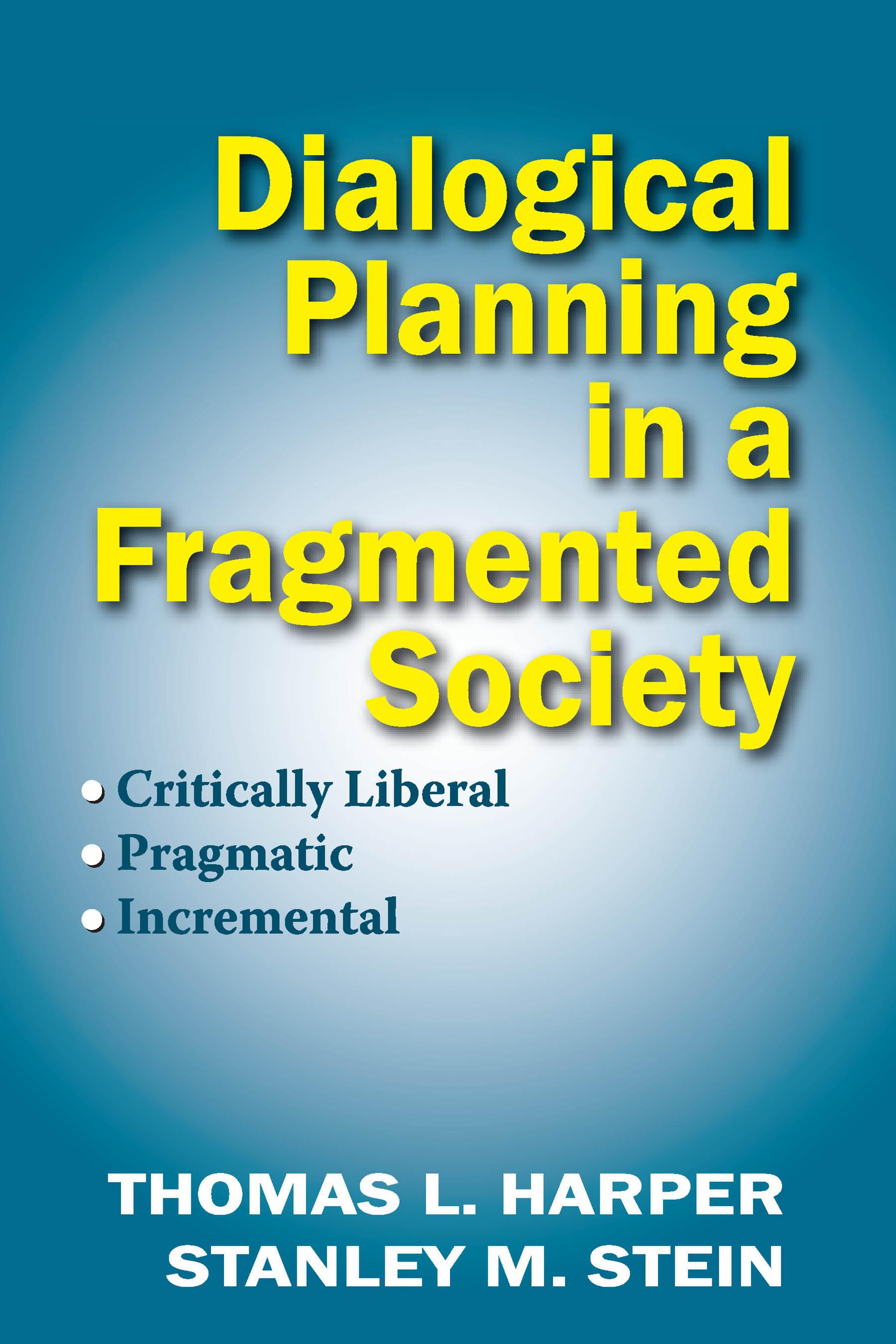 Dialogical Planning in a Fragmented Society