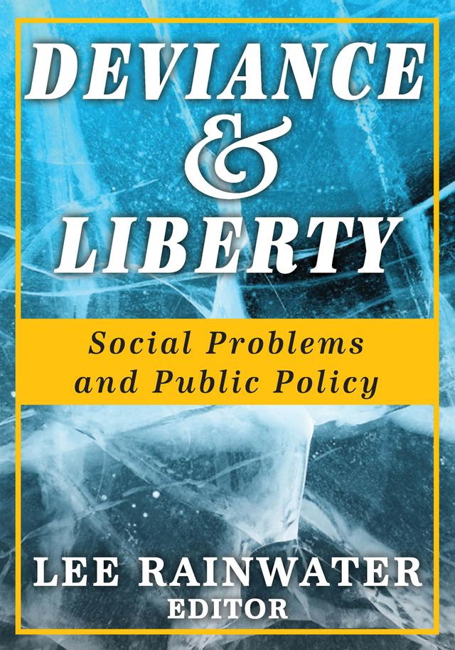 Deviance and Liberty by Lee Rainwater