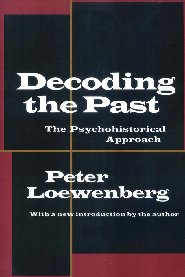 Decoding the Past by Peter Loewenberg