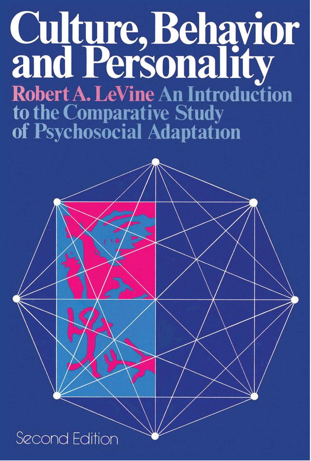 Culture, Behavior, and Personality by Robert A LeVine
