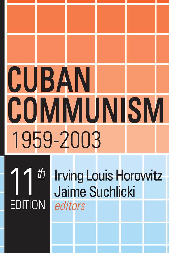 Cuban Communism, 1959-2003 by Irving Louis Horowitz