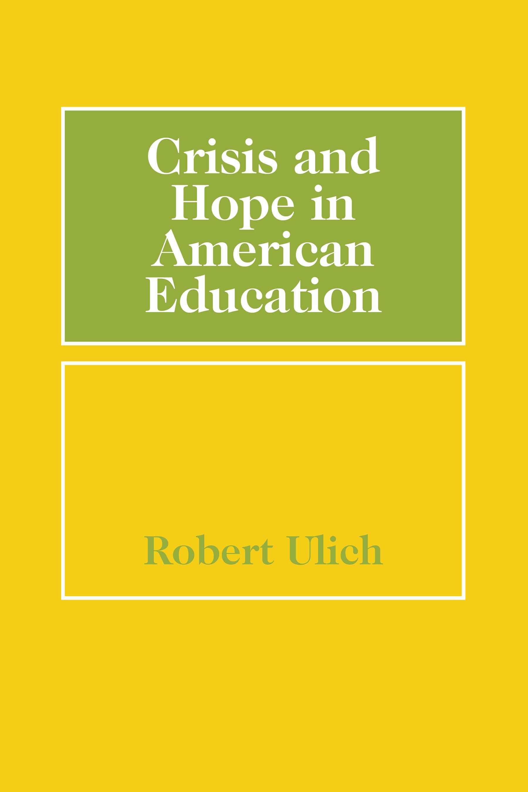 Crisis and Hope in American Education