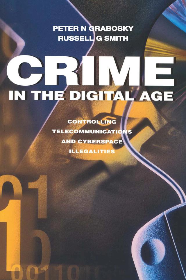 Crime in the Digital Age by Russell Smith