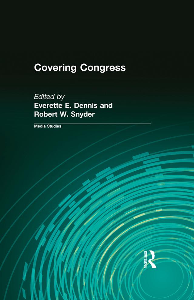 Covering Congress by Everette Dennis
