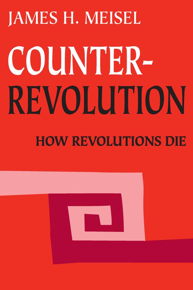 Counterrevolution by James H. Meisel