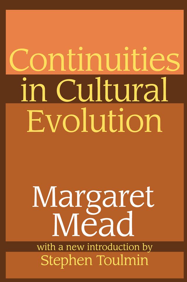 Continuities in Cultural Evolution by Margaret Mead