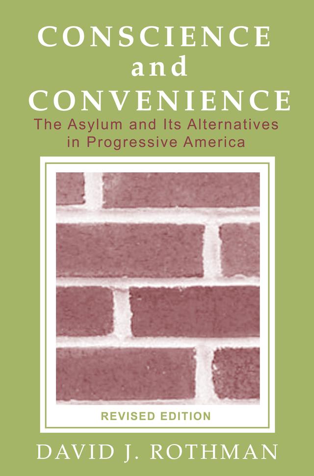 Conscience and Convenience by David J. Rothman