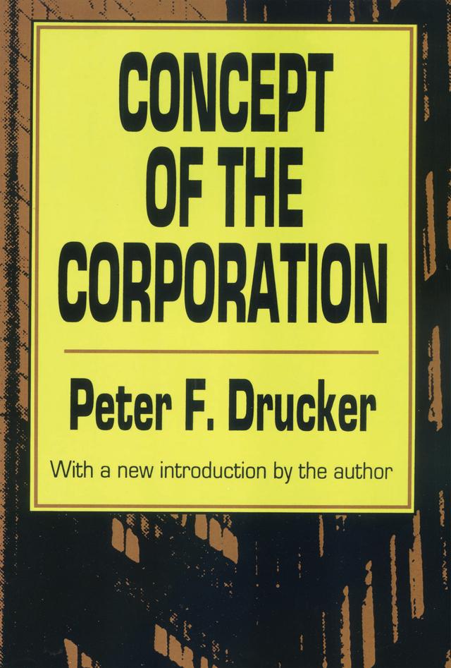 Concept of the Corporation by Peter Drucker