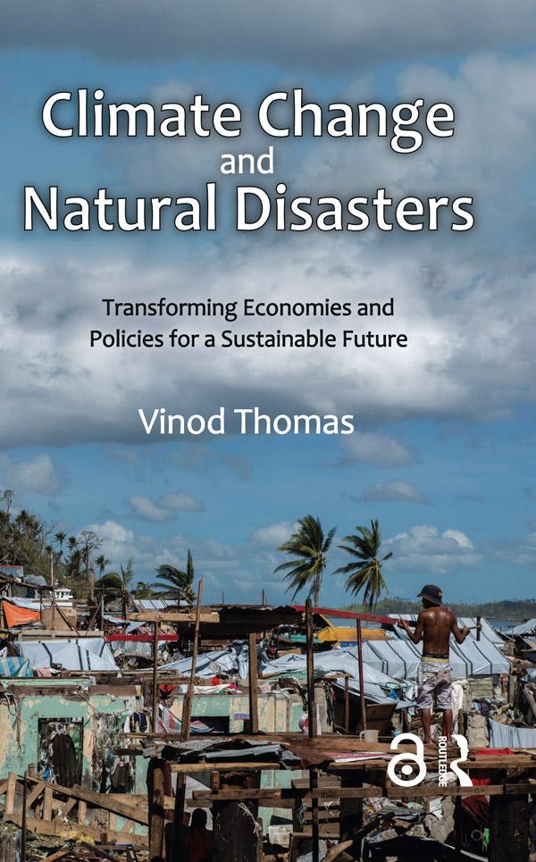 Climate Change and Natural Disasters by Vinod Thomas
