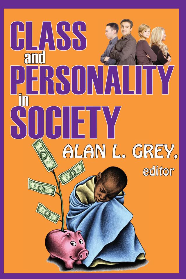 Class and Personality in Society by Alan L. Grey