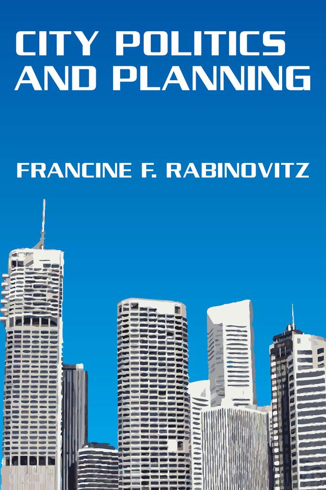 City Politics and Planning by Irving Horowitz