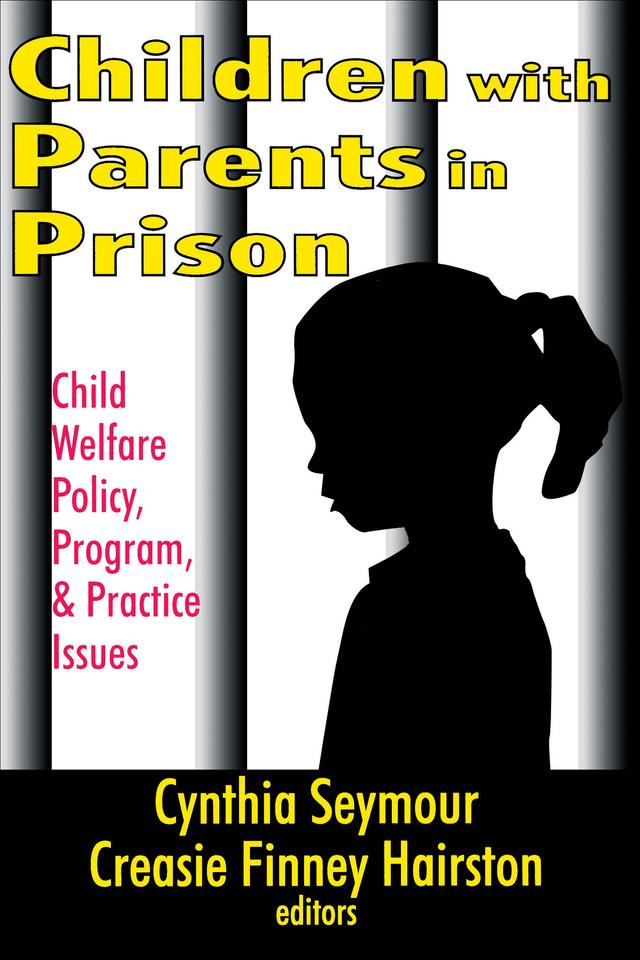Children with Parents in Prison by Creasie Hairston