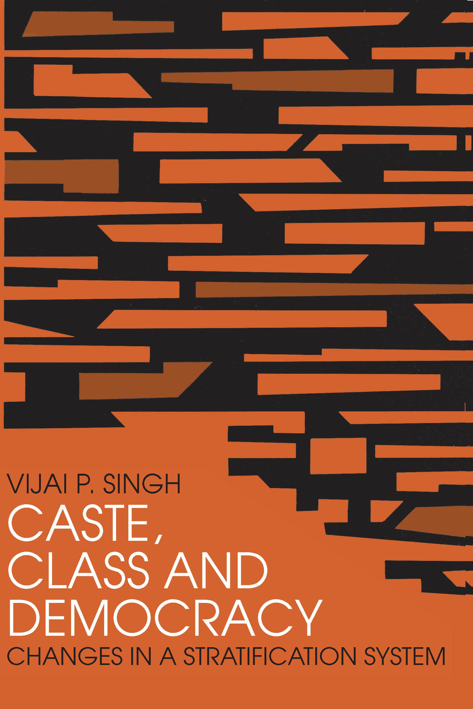 Caste, Class and Democracy