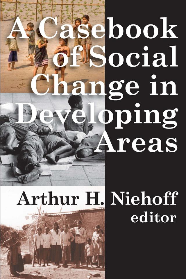 Casebook of Social Change in Developing Areas by Arthur H. Niehoff
