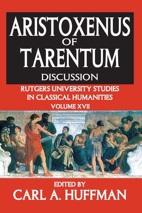 Aristoxenus of Tarentum by Carl Huffman